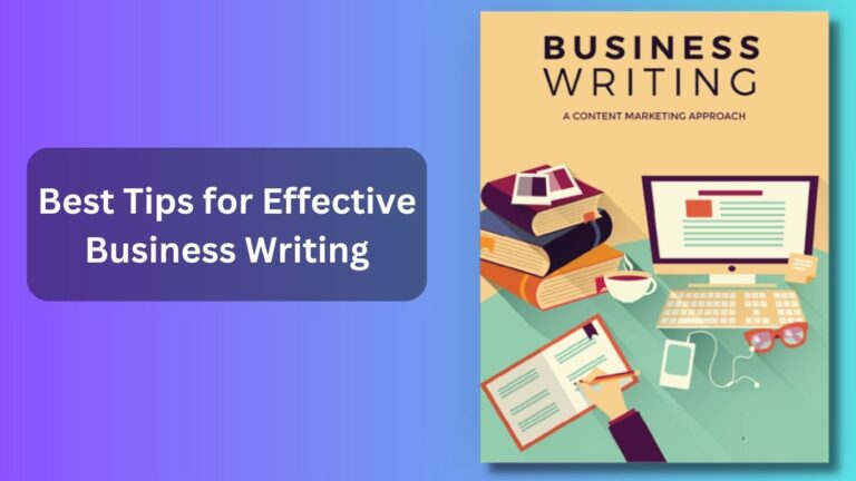 Best Tips for Effective Business Writing