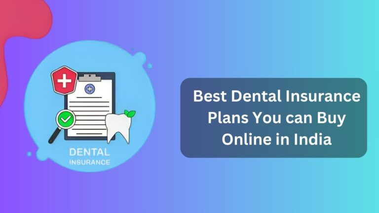 Best Dental Insurance Plans You can Buy Online in India