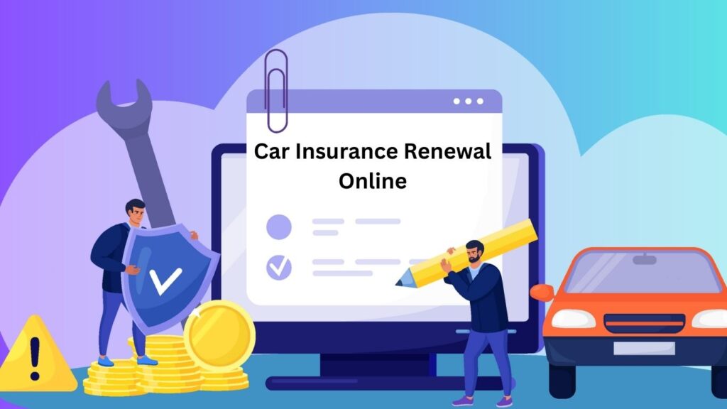 Car Insurance Renewal Online